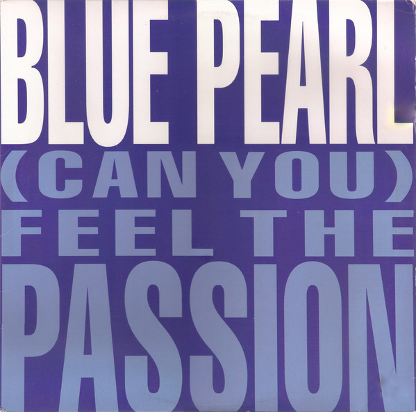 (Can You) Feel The Passion