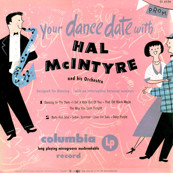 Your Dance Date With Hal McIntyre And His Orchestra