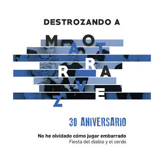 Destrozando A Mar Otra Vez (30 Aniversario. No He Olvidado Cómo Jugar Embarrado / Fiesta Del Diablo Y El Cerdo)