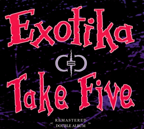Exotika & Take Five