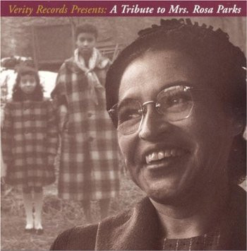 Verity Records Presents: A Tribute To Mrs. Rosa Parks