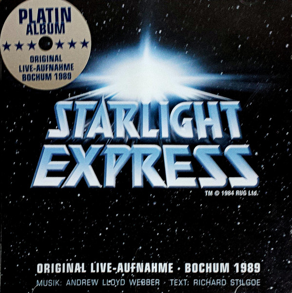 Starlight Express - Original Live-Aufnahme Bochum 1989