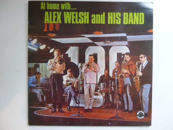At Home With...Alex Welsh And His Band