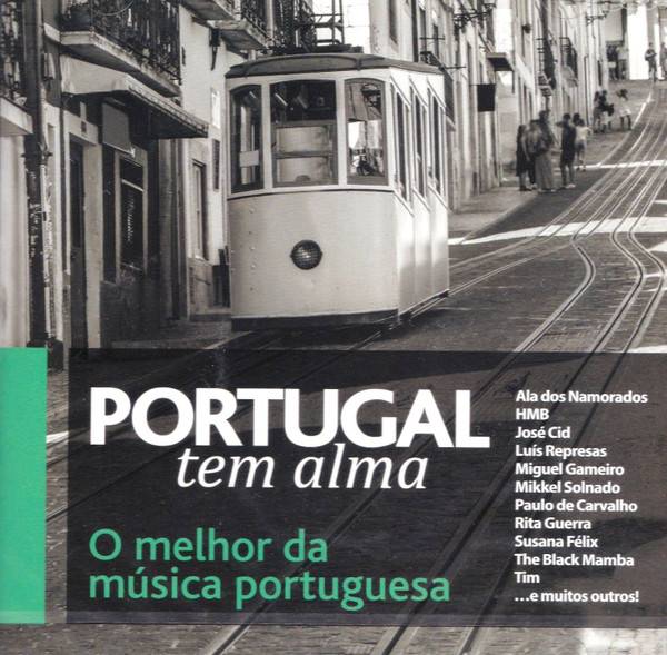 Portugal Tem Alma: O Melhor Da Música Portuguesa