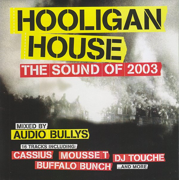 Hooligan House - The Sound Of 2003