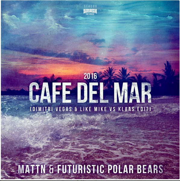 Café Del Mar 2016 (Dimitri Vegas & Like Mike Vs Klaas Edit) 