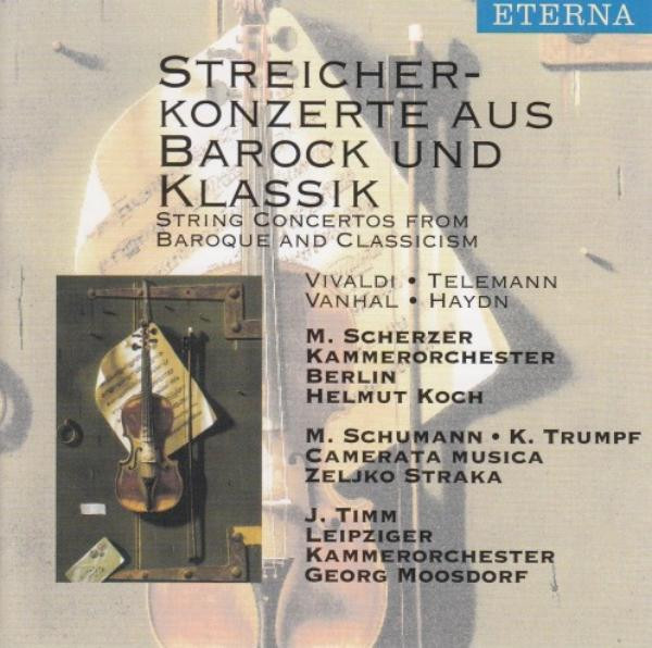 Streicherkonzerte Aus Barock Und Klassik - String Concertos From Baroque And Classicism