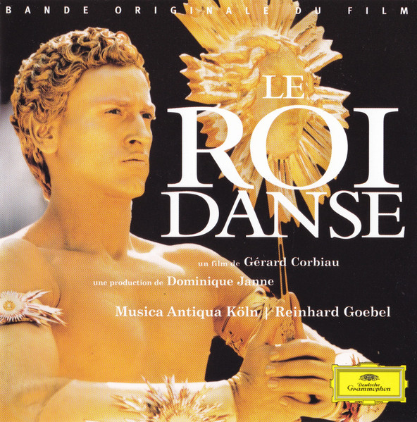 Le Roi Danse (Original Motion Picture Soundtrack)
