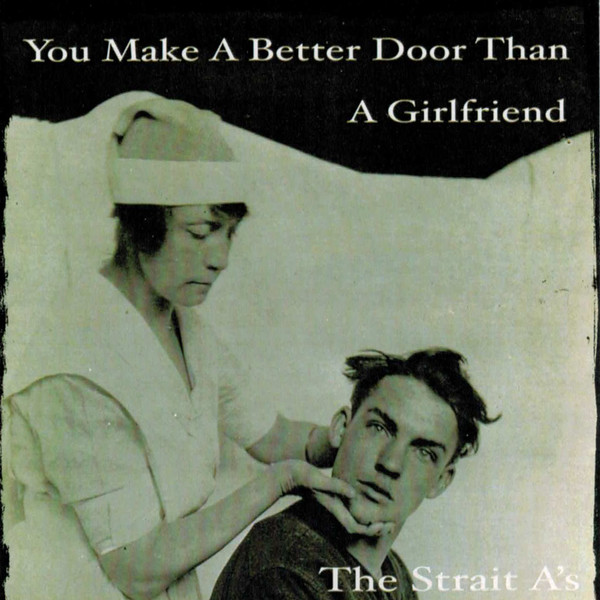 You Make A Better Door Than A Girlfriend