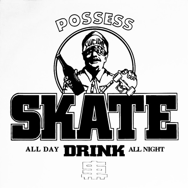Skate All Day Drink All Night