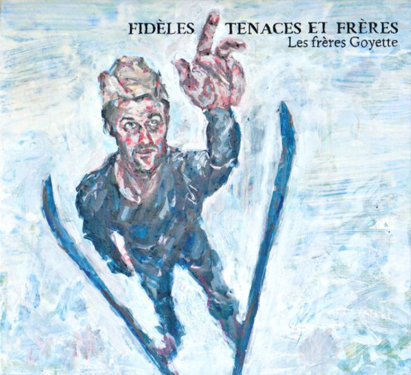Fidèles, Tenace Et Frères