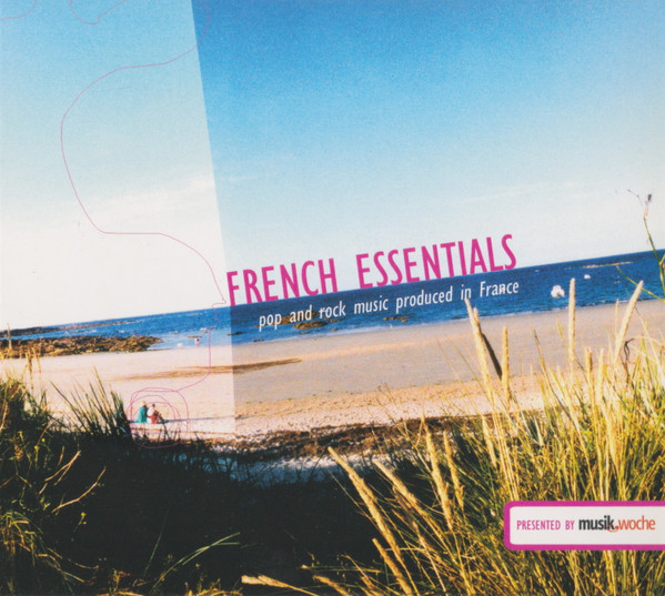 French Essentials - Pop And Rock Music Produced In France