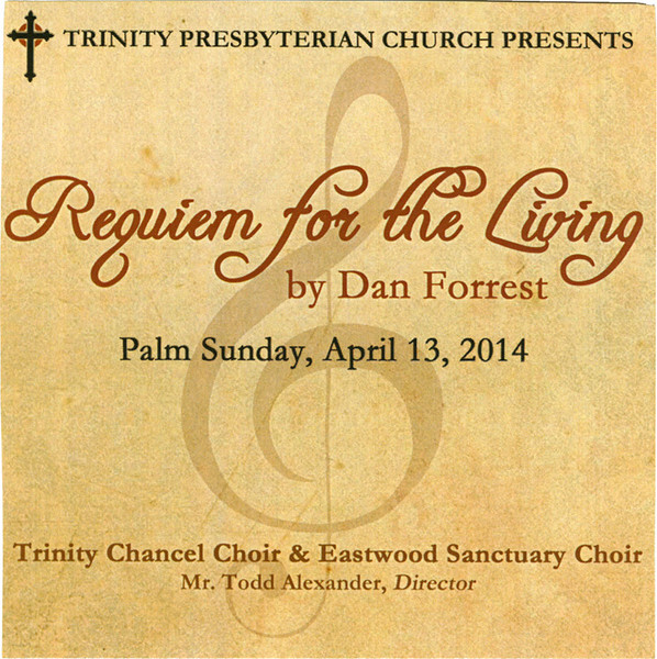 Requiem For The Living (Palm Sunday, April 13, 2014)