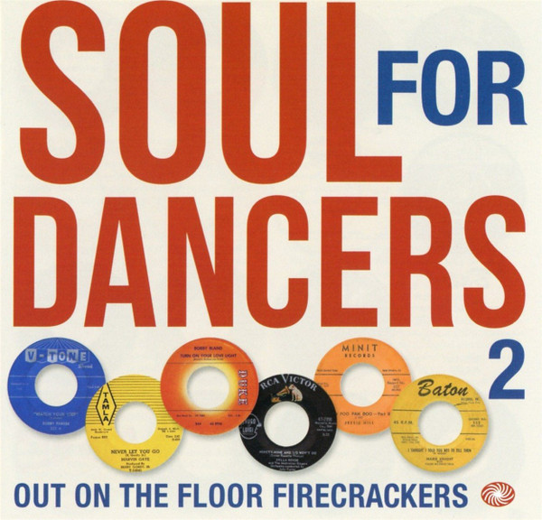 Soul For Dancers 2 - Out On The Floor Firecrackers