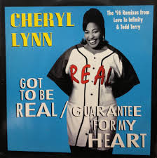 Got To Be Real / Guarantee For My Heart