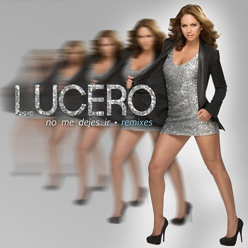 No Me Dejes Ir: Remixes