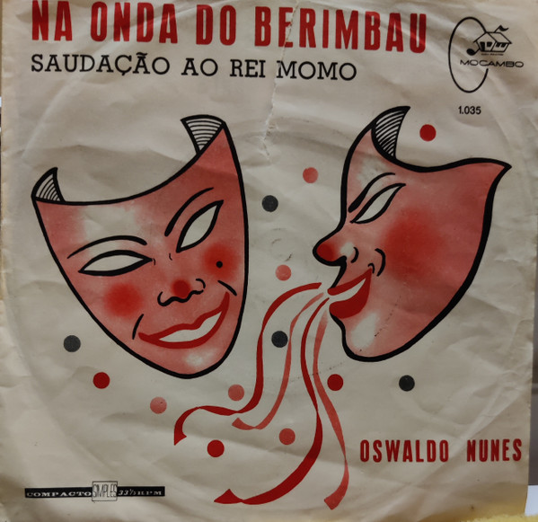 Na Onda Do Birimbau / Saudações Ao Rei Momo