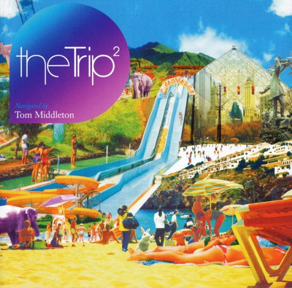 The Trip 2 - Navigated By Tom Middleton
