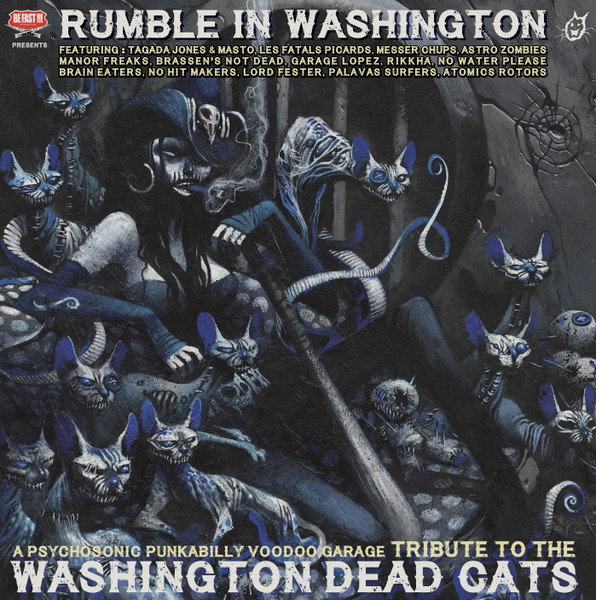 Rumble In Washington - A Psychosonic Punkabilly Voodoo Garage Tribute To The Washington Dead Cats