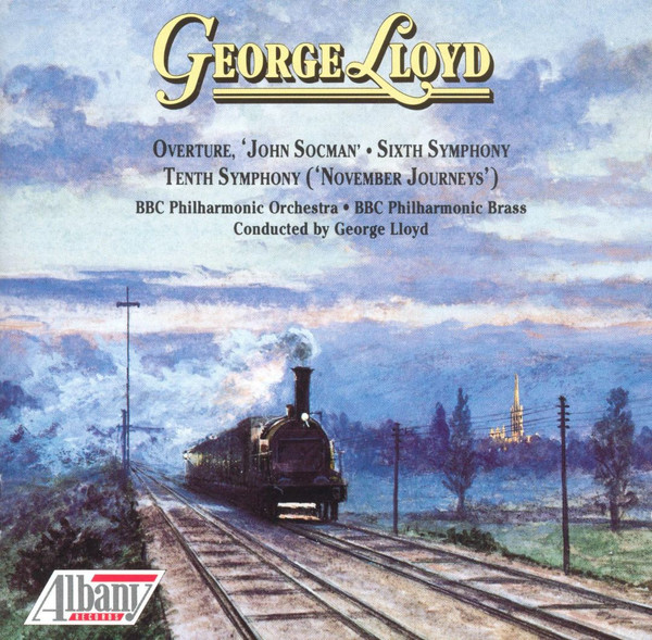 Overture, 'John Socman' • Sixth Symphony • Tenth Symphony ('November Journeys')