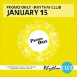 Promo Only Rhythm Club: January 15