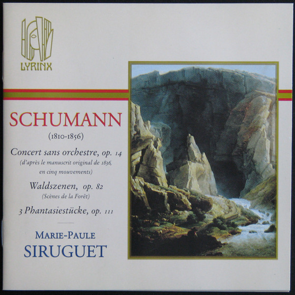 Concert Sans Orchestre, Po. 14 / Waldszenen, Op. 82 / 3 Phantasiestücke