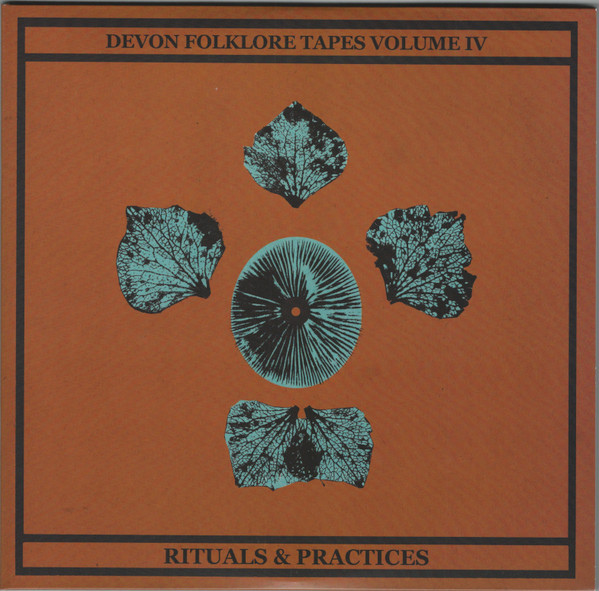 Devon Folklore Tapes Vol. IV  - Rituals & Practices