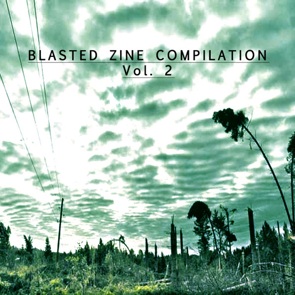 Blasted Zine Compilation Vol. 2