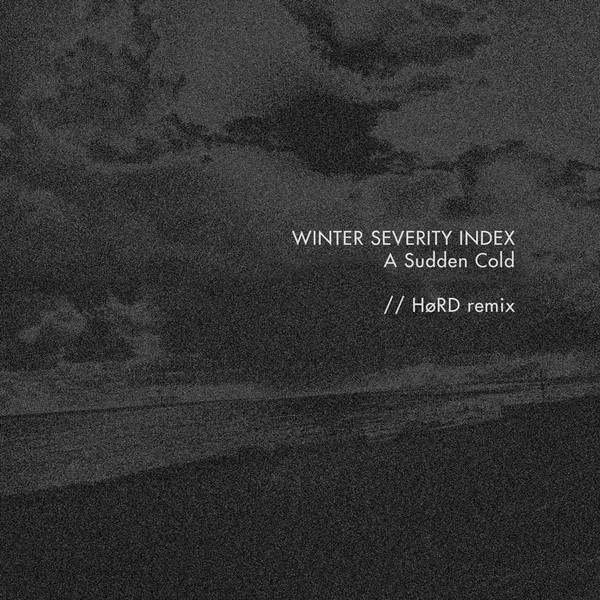 A Sudden Cold (HøRD Remix)