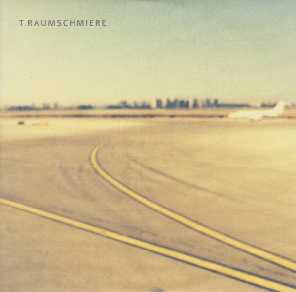 T.Raumschmiere