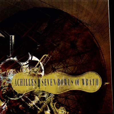 Achilles / Seven Bowls Of Wrath