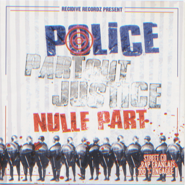Police Partout Justice Nulle Part