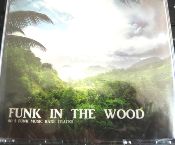 Funk In The Wood