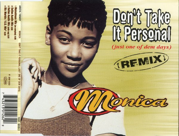 Don't Take It Personal (Just One Of Dem Days) (Remix)