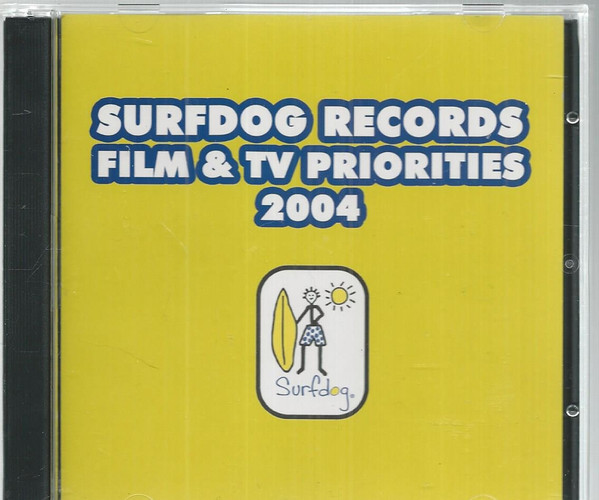 Surfdog Records Film & TV  Priorities 2004