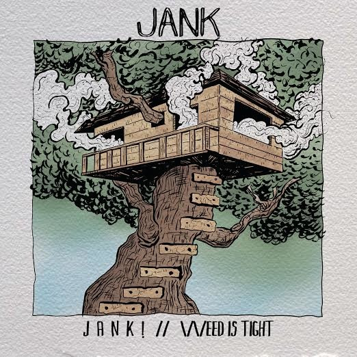 JANK! // \/\/eed Is Tight