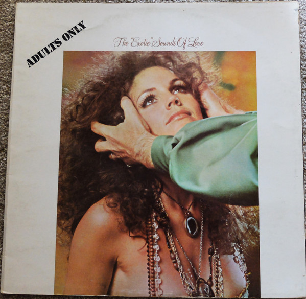 The "Exotic" Sounds Of Love
