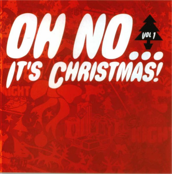 Oh No... It's Christmas! - Vol. 1