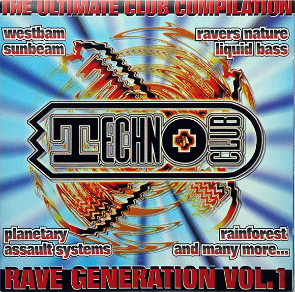 Rave Generation Vol. 1 (The Ultimate Club Compilation)