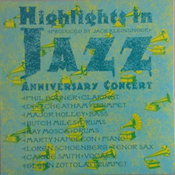 Highlights In Jazz Anniversary Concert Produced By Jack Kleinsinger