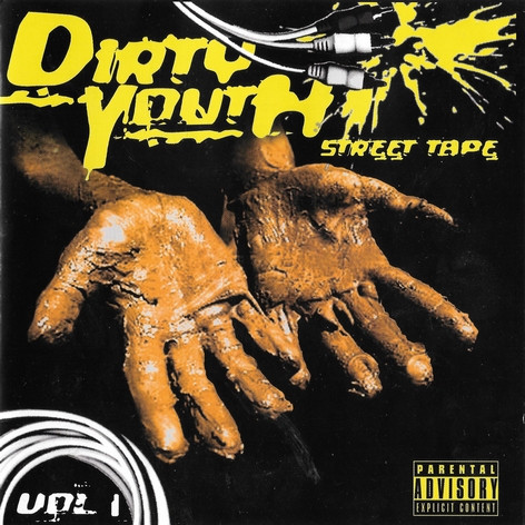 Dirty Youth - Street Tape Vol.1