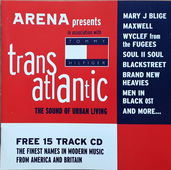 Arena Presents In Association With Tommy Hilfiger: Trans Atlantic - The Sound Of Urban Living