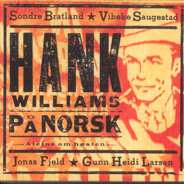 Hank Williams På Norsk: Aleine Om Høsten
