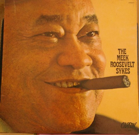 The Meek Roosevelt Sykes