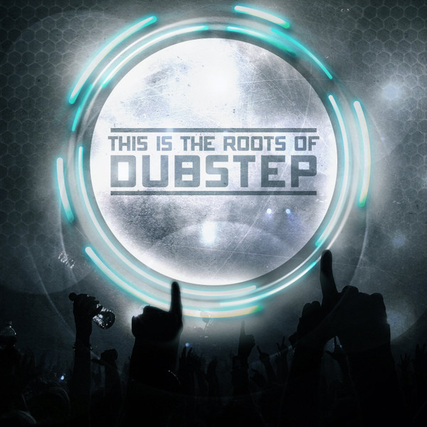 This Is The Roots Of Dubstep