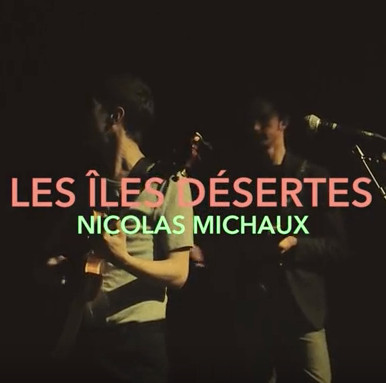 Les îles Désertes (Live At Botanique)