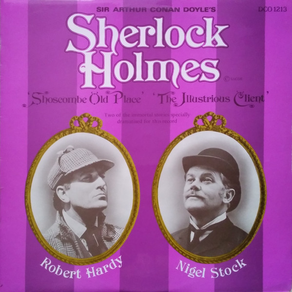 Sherlock Holmes - Shoscombe Old Place & The Illustrious Client