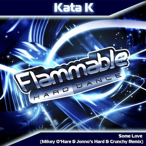 Some Love (Mikey O'Hare & Jonno's Hard & Crunchy Remix)