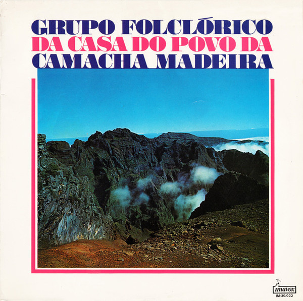 Grupo Folclórico Da Casa Do Povo Da Camacha Madeira