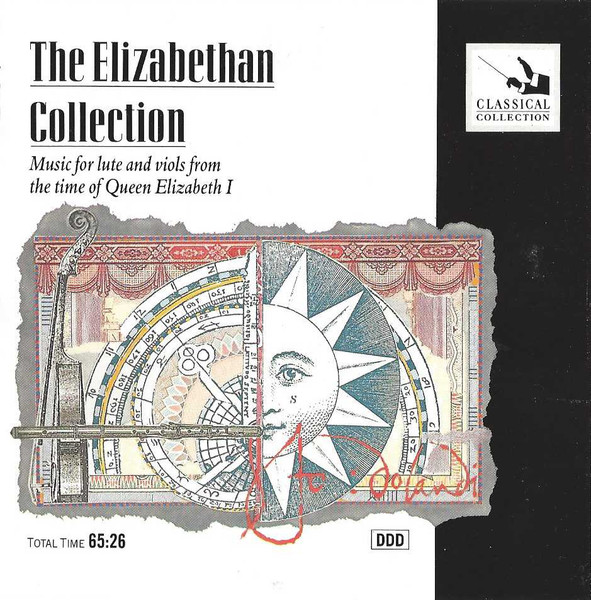 The Elizabethan Collection: Music For Lute And Viols From The Time Of Queen Elizabeth I